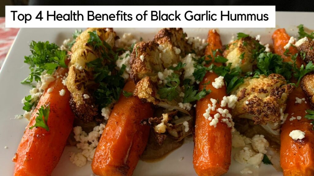 BLACK GARLIC Hummus Recipe Benefits