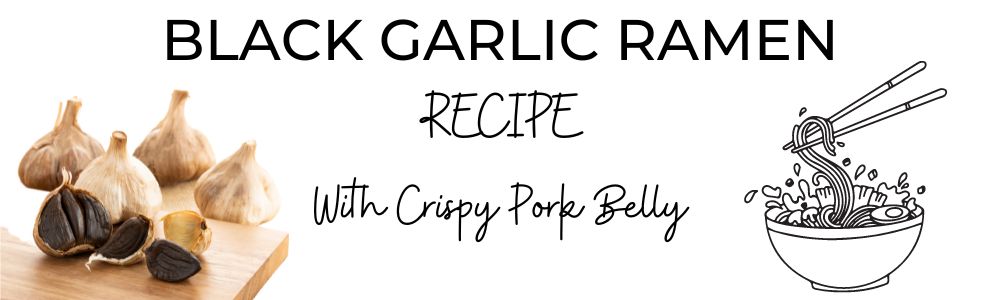 Black Garlic Ramen Recipe