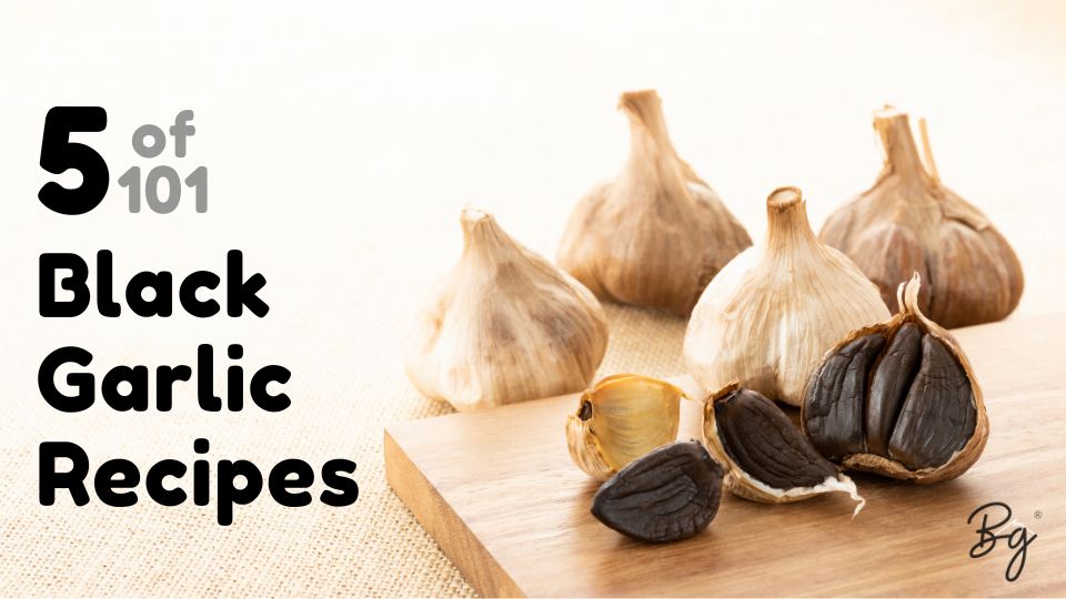 Black Garlic Recipes 5