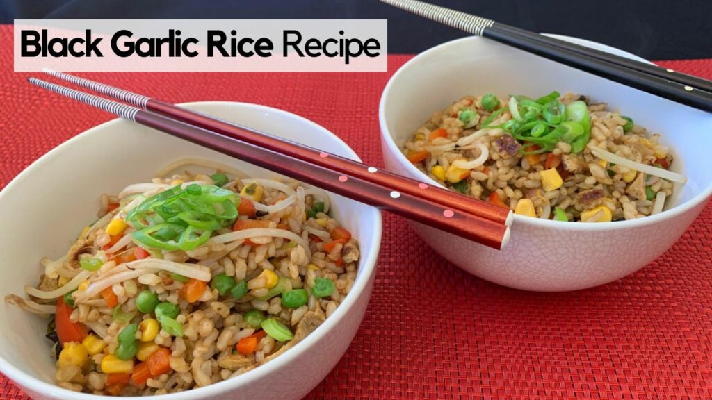 Black Garlic Rice Recipe