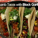Pulled Lamb Tacos with Black Garlic Salsa Yummy
