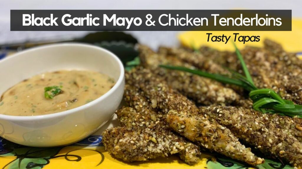 Black Garlic Mayo & Chicken Tenderloins Tapas